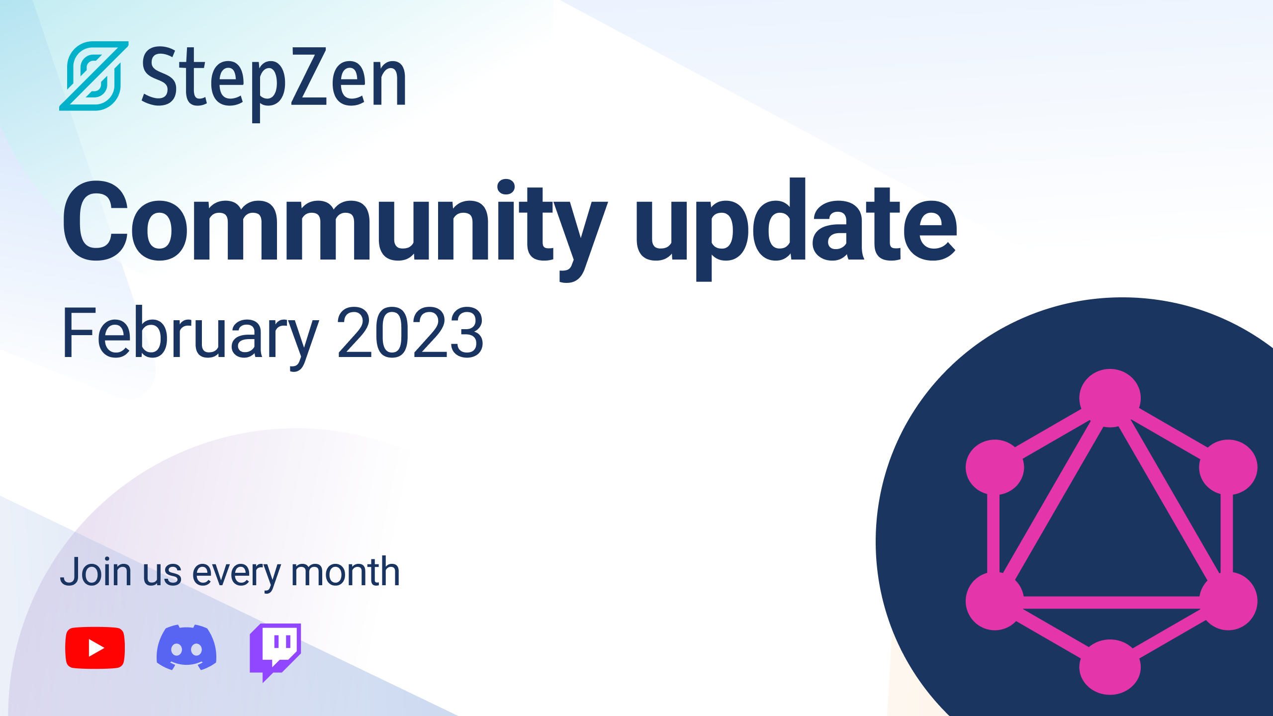 StepZen Community Update February 2023